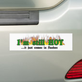 Ik ben nog steeds heet bumpersticker (Op auto)