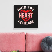 Ik ben nog steeds hier Heart Disease Awareness Sur Canvas Afdruk (Insitu (Woonkamer))