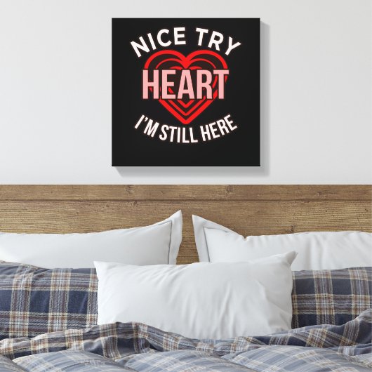 Ik ben nog steeds hier Heart Disease Awareness Sur Canvas Afdruk (Insitu (Slaapkamer))