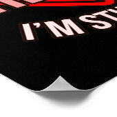 Ik ben nog steeds hier Heart Disease Awareness Sur Poster (Hoek)