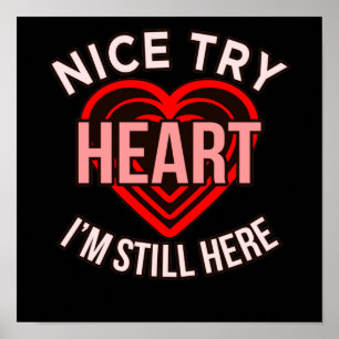 Ik ben nog steeds hier Heart Disease Awareness Sur Poster