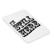 Ik ben nog steeds hier magneet (Rechterzijde)