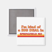 Ik ben nogal een big deal in Springfield Magneet (Voorkant / Achterkant)