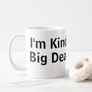 Ik ben nogal een Big Deal Mok