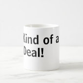 Ik ben nogal een Big Deal Mok (Center)
