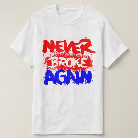 Ik ben nooit meer gebroken t-shirt (Design voorkant)