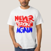 Ik ben nooit meer gebroken t-shirt (Voorkant)