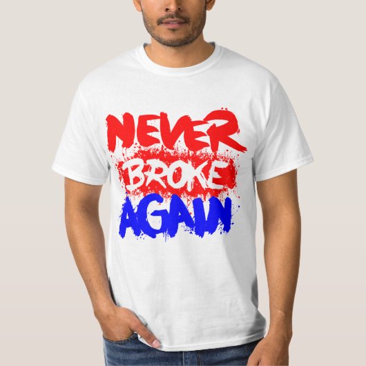 Ik ben nooit meer gebroken t-shirt (Voorkant)