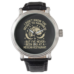 Ik ben nooit verdrietig geweest in een Mexicaans r Horloge