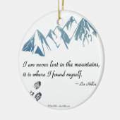 Ik ben nooit verloren in de bergen, het is waar... keramisch ornament (Links)