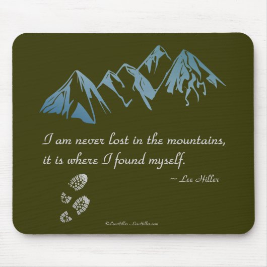 Ik ben nooit verloren in de bergen, het is waar... muismat (Voorkant)