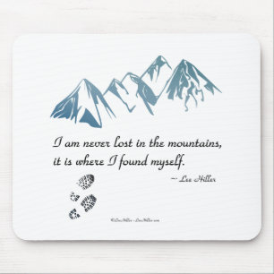 Ik ben nooit verloren in de bergen, het is waar... muismat