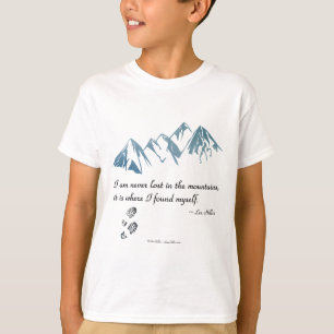 Ik ben nooit verloren in de bergen, het is waar... t-shirt
