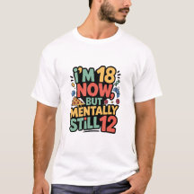 “Ik ben nu 18, maar mentaal nog 12” T-shirt ontwer