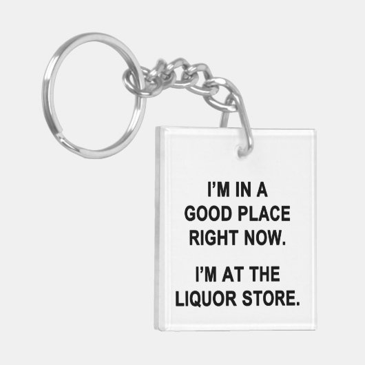 Ik ben nu op een goede plek sleutelhanger (Voorkant Links)