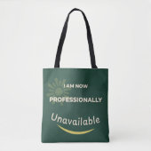 Ik ben nu professioneel niet beschikbaar tote bag (Voorkant)