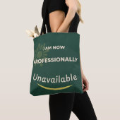 Ik ben nu professioneel niet beschikbaar tote bag (Dichtbij)