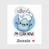 Ik ben nu schoner, grappig geadviseerd aan de soap sticker (Vel)