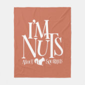 Ik ben Nuts - grappige eekhoornliefhebber Fleece Deken (Voorkant)