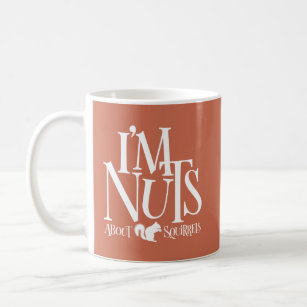 Ik ben Nuts - grappige eekhoornliefhebber Koffiemok