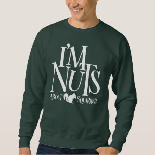 Ik ben Nuts - grappige Squirrel minnaar T-Shirt