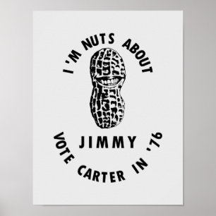 Ik ben Nuts Over Jimmy - Carter 1976 Verkiezingen Poster