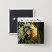 Ik ben Nutty Humoureuzeneekhoorn Button (Voorkant /achterkant)