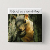 Ik ben Nutty Humoureuzeneekhoorn Button (Voorkant)