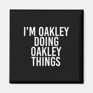 Ik ben Oakley aan het doen Oakley dingen naam grap Magneet
