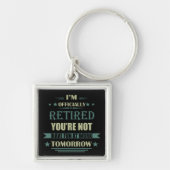 Ik ben officieel gepensioneerd met grappige pensio sleutelhanger (Voorkant)