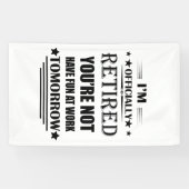 Ik ben officieel gepensioneerd met grappige pensio spandoek (Horizontaal)