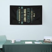 Ik ben officieel gepensioneerd met grappige pensio spandoek (Beurs)