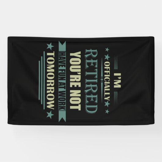 Ik ben officieel gepensioneerd met grappige pensio spandoek (Horizontaal)