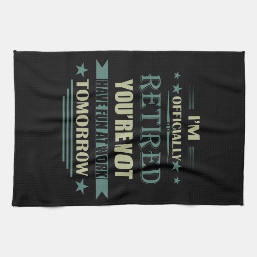 Ik ben officieel gepensioneerd met grappige pensio theedoek (Horizontaal)