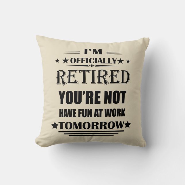 Ik ben officieel met pensioen Funny Retirement Gif Kussen (Voorkant)