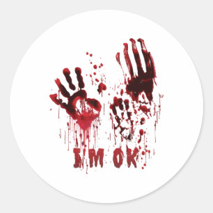 Ik ben OK Bloody Hand Blood Splatter Zombie Hallow Ronde Sticker