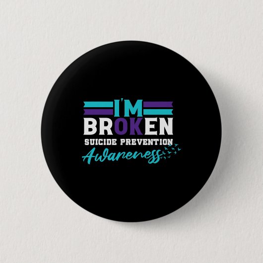 Ik ben ok gebroken zelfmoordpreventie bewustzijn ronde button 5,7 cm (Voorkant)
