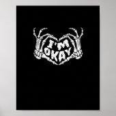 Ik ben ok grappig Halloween kostuum Skeleton Hande Poster (Voorkant)