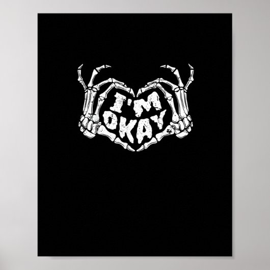 Ik ben ok grappig Halloween kostuum Skeleton Hande Poster (Voorkant)