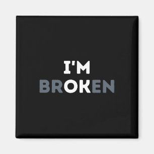 Ik ben Ok Ik ben Gebroken Mentale Gezondheid Bewus Magneet