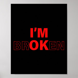 Ik ben Ok - Ik ben Gebroken Onzichtbare Ziekte Ove Poster