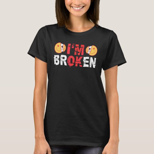 Ik ben Ok Ik ben Gebroken Onzichtbare Ziekte T-shirt (Voorkant)