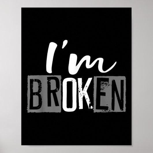 Ik ben OK in gebroken onzichtbare ziekte Ik ben OK Poster (Voorkant)