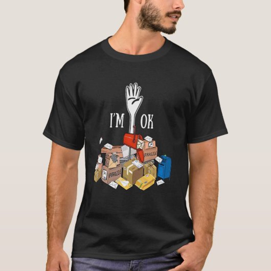 Ik ben Ok Postal Worker T-shirt (Voorkant)