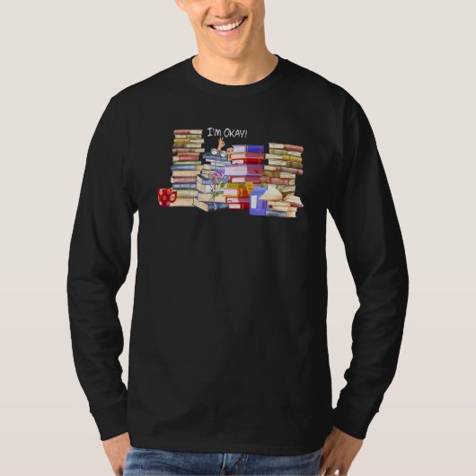 Ik ben OK Reader Bookworm met Stacks Bookaholic Re T-shirt (Voorkant)
