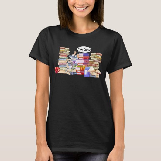 Ik ben OK Reader Bookworm met Stacks Bookaholic Re T-shirt (Voorkant)