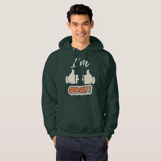 Ik ben oké Hoodie (Voorkant volledig)