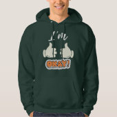 Ik ben oké Hoodie (Voorkant)