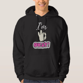 Ik ben oké Hoodie