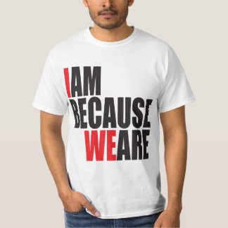 Ik ben omdat we t-shirt
